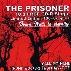 The Prisoner  - From Watts To Eternity