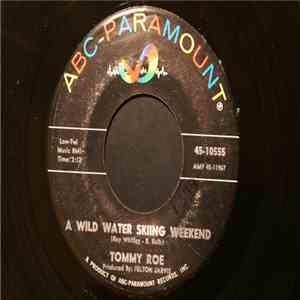 Tommy Roe - A Wild Water Skiing Weekend