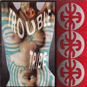 Trouble Tribe - Trouble Tribe
