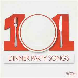 Various - 101 Dinner Party Songs