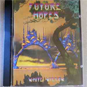 White Willow - Future Hopes
