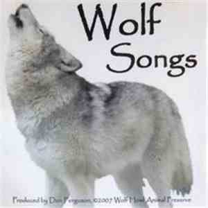Wolf Howl Animal Preserve, LLC - Wolf Songs