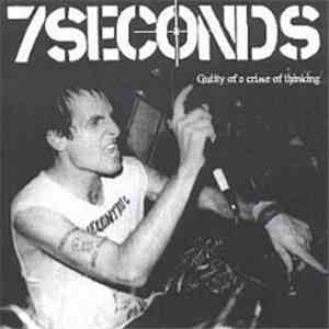 7 Seconds - Guilty Of A Crime Of Thinking