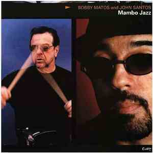 Bobby Matos And John Santos - Mambo Jazz