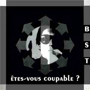 BST - Êtes-Vous Coupable ?