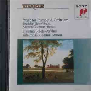 Crispian Steele-Perkins, Tafelmusik Baroque Orchestra, Jeanne Lamon - Music ...