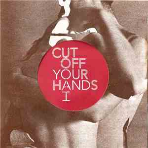 Cut Off Your Hands - You And I