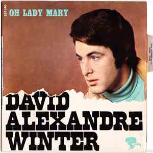 David Alexandre Winter - Oh Lady Mary
