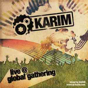 DJ Karim - Live @ Global Gathering