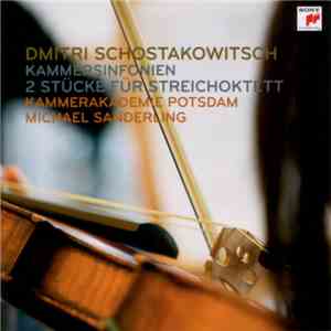 Dmitri Schostakowitsch - Kammerakademie Potsdam, Michael Sanderling - Kamme ...