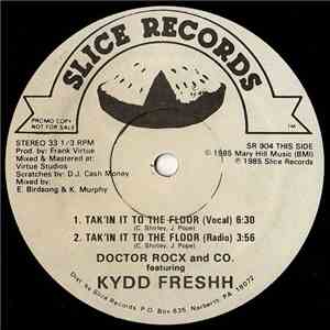 Doctor Rocx and Co. Featuring Kydd Freshh - Tak'in It To The Floor