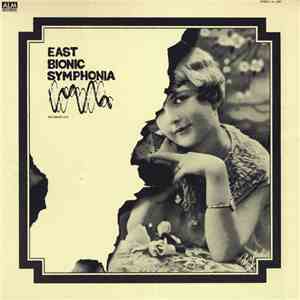 East Bionic Symphonia - Recorded Live