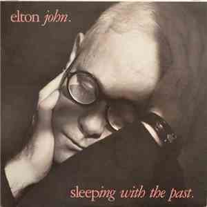Elton John - Sleeping With The Past