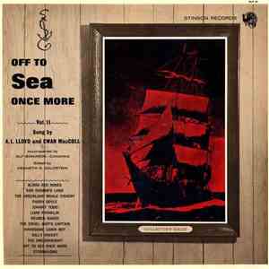 Ewan MacColl & A. L. Lloyd - Off To Sea Once More Vol. II
