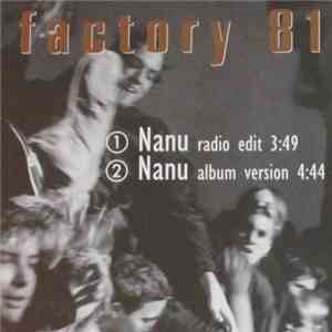 Factory 81 - Nanu