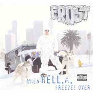 Frost - When HELL.A. Freezes Over