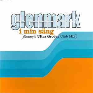 Glenmark - I Min Säng [Stoney's Ultra Groovy Club Mix]