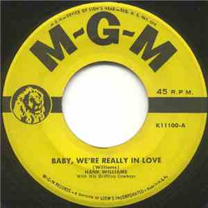 Hank Williams With His Drifting Cowboys - Baby, We're Really In Love / I'd  ...
