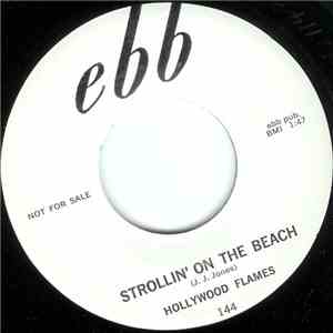 Hollywood Flames - Strollin' On The Beach / Frankenstein's Den
