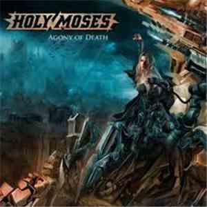 Holy Moses  - Agony Of Death