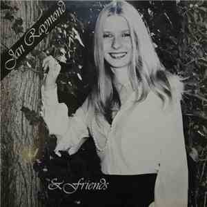 Jan Raymond - Jan Raymond & Friends