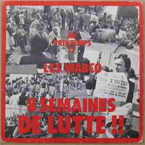 Les Wabcos - Au Printemps 77 - 8 Semaines De Lutte !!