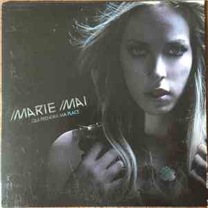 Marie-Mai - Qui Prendra Ma Place