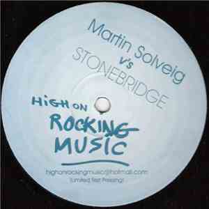 Martin Solveig v's StoneBridge - High On Rocking Music