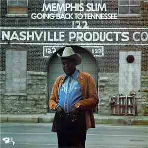 Memphis Slim - Going Back To Tennessee