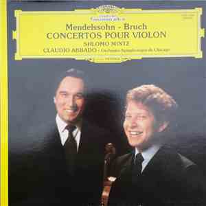 Mendelssohn • Bruch - Shlomo Mintz • Orchestre Symphonique De Chicago • Cla ...