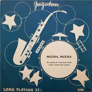 Orkestar Karl Loubé - Muzika, Muzika (Niz Popularnih Melodija)