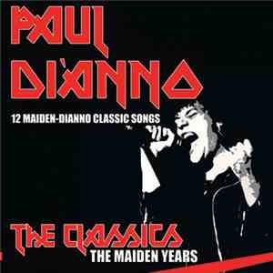 Paul Di'Anno - The Classics: The Maiden Years