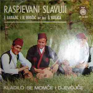 Raspjevani Slavuji - Kladilo Se Momče I Djevojče