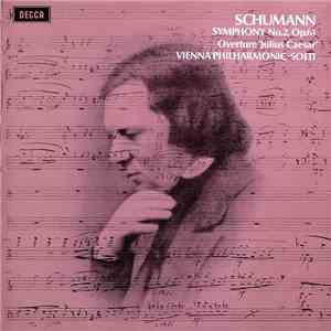 Schumann, Vienna Philharmonic ∙ Solti - Symphony No.2, Op.61 / Overture 'Ju ...
