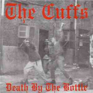 The Cuffs - Death By The Bottle