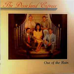 The Dixieland Express - Out Of The Rain