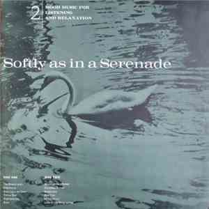 The John Norman Chorale, RCA Symphony Orchestra - Softly as in a Serenade