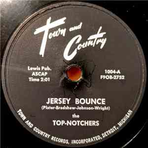 The Top-Notchers - Jersey Bounce