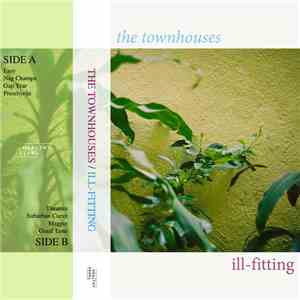 The Townhouses - Ill-Fitting