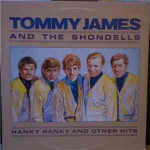 Tommy James & The Shondells - Hanky Panky And Other Hits