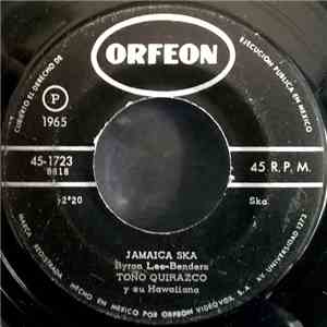 Toño Quirazco Y Su Hawaiiana - Jamaica Ska / Mérida Ska