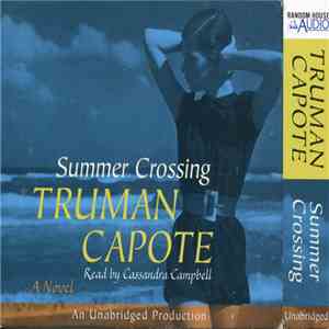 Truman Capote Read By Cassandra Campbell - Summer Crossing