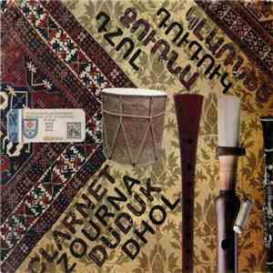 Various - Կլարնէտ Դուդուկ Զուրնա Դհոլ = Clarnet Zourna Duduk Dhol