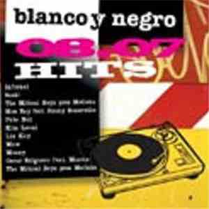 Various - Blanco Y Negro Hits 08.07