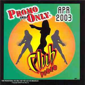 Various - Promo Only Club Video: Apr 2003