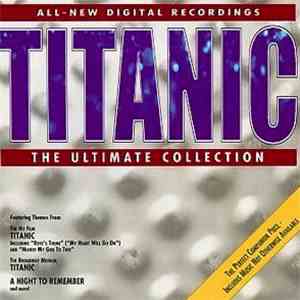 Various - Titanic: The Ultimate Collection