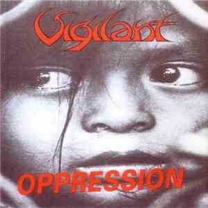 Vigilant  - Oppression