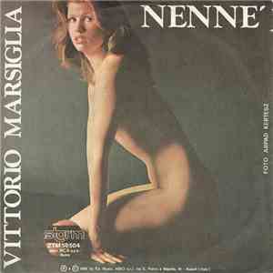 Vittorio Marsiglia - Nennè / Impossibilmente Mia