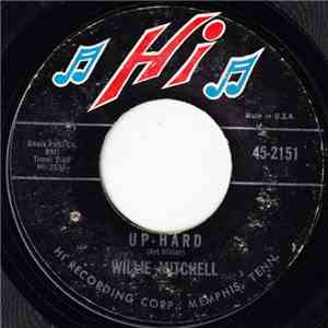 Willie Mitchell - Up-Hard
