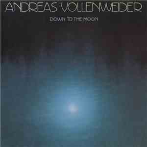 Andreas Vollenweider - Down To The Moon
